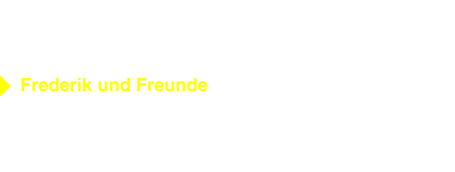 Frederik und Freunde